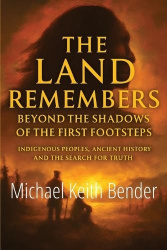 The Land Remembers - Beyond the Shadows of the First Footsteps