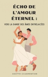 Écho de l'AmourÉternel: Vers la Danse des Âmes Entrelacées