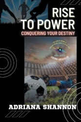 Rise to Power - Conquering Your Destiny