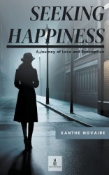 Seeking Happiness - A Journey of Love and Redemption