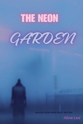 The Neon Garden
