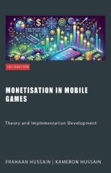 Monetisation in Mobile Games - Theory and Implementation Development