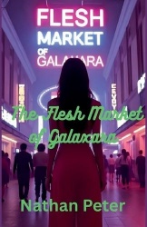 The Flesh Market of Galaxara