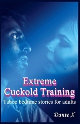 Extreme Cuckold Training