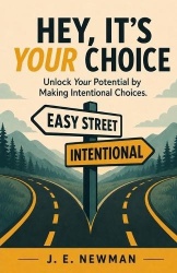 Hey, It's Your Choice