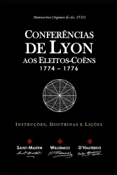 Conferências de Lyon aos Eleitos-Coëns - Instruções, Doutrinas e Lições