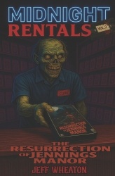 Midnight Rentals Volume 2 - The Resurrection of Jennings Manor