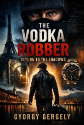 The Vodka Robber - Return to the Shadows