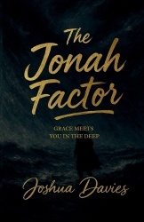 The Jonah Factor - Grace Meets You In The Deep
