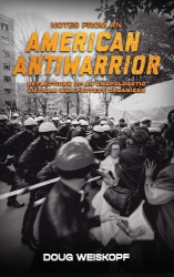 NOTES FROM AN AMERICAN ANTIWARRIOR