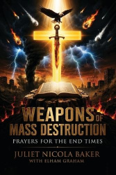 Weapons of Mass Destruction - Prayers for the End Times
