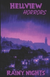 Hellview Horrors - Rainy Nights