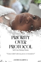 Priority Over Protocol - Self Care During Chemo