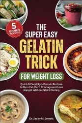 The Super Easy Gelatin Trick For Weight Loss
