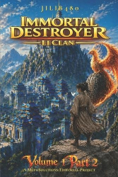 Immortal Destroyer - Li Clan: Volume I - Part II