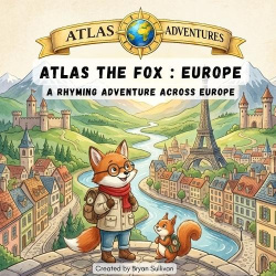 Atlas the Fox - Europe: A Rhyming Adventure Across Europe