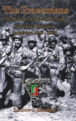 Praetorians - The History of the 2nd Foreign Parachute Battalion in Indochina 1948-1954
