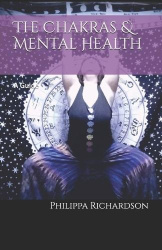 The Chakras & Mental Health - A Guide
