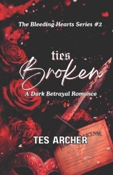 Ties Broken - A Dark Betrayal Romance