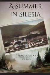 A Summer in Silesia, The Kafka Trilogy