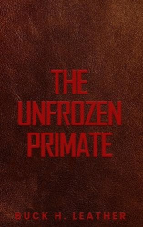 The Unfrozen Primate