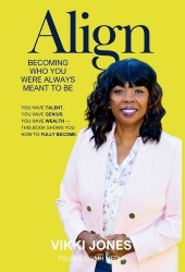 Align - Becoming Who You Were Always Meant to Be