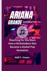 Ariana Grande Biography