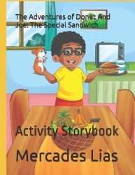 The Adventures of Donut and Joe - The Special Sandwich: Activity Storybook