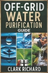 Off-grid Water Purification Guide