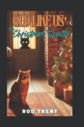 Old Like Us - The Christmas Specter