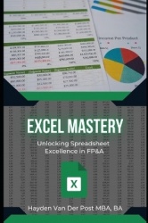 Excel Mastery in FP&A - Formulas, VBA, Python & More