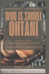 Who is Shohei Ohtani - The Dual Threat - Redefining Baseball's Limits