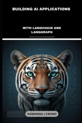 Building AI Applications - With LangChain And LangGraph