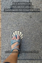 El Camino de una mexicana a Santiago de Compostela