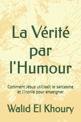 La vérité par l'humour