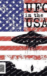 UFOs in the USA - A Brief History of UFO Sightings across the United States of America