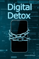Digital Detox - Reclaiming Your Life in a Hyper Connected World - This book provides digital minimalism strategies to reduce scr