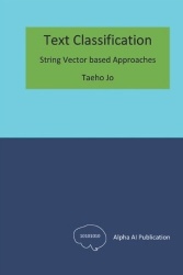 Text Classification - String Vector based Approaches