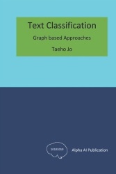 Text Classification - Graph based Approaches
