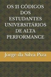 OS 21 Códigos DOS Estudantes Universitários de Alta Performance