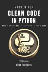 Clean Code in Python - Best Practices for Clean and Maintainable Code
