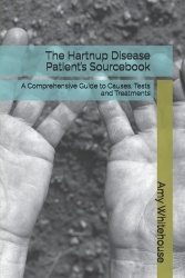 The Hartnup Disease Patient's Sourcebook - A Comprehensive Guide to Causes, Tests and Treatments