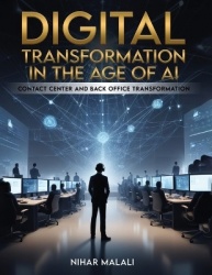 Digital Transformation in the Age of AI - Contact Center and Back Office Transformation