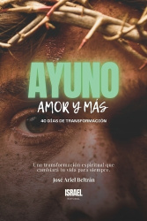 AYUNO, AMOR Y MÁS