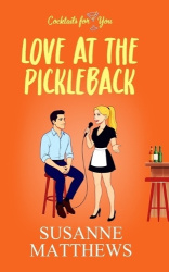 Love at the Pickleback - Determined heiress will only marry for love.