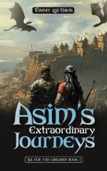 Asim's Extraordinary Journeys - All for the Children