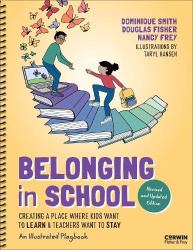 Belonging in School - Creating a Place Where Kids Want to Learn and Teachers Want to Stay — An Illustrated Playbook
