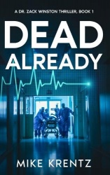 Dead Already - A Dr. Zack Winston Thriller