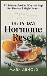 The 14-Day Hormone Reset - 22 Science Backed Ways To Stop Hot Flashes And Night Sweats