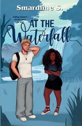 At the Waterfall - A forced proximity romance.